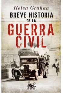 BREVE HISTORIA DE LA GUERRA CIVIL | 9788467020151 | GRAHAM, HELEN | Galatea Llibres | Librería online de Reus, Tarragona | Comprar libros en catalán y castellano online