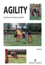 AGILITY. FUNDAMENTOS, APRENDIZAJE Y COMPETICION | 9788425513664 | BOIX, JOSEP | Galatea Llibres | Librería online de Reus, Tarragona | Comprar libros en catalán y castellano online