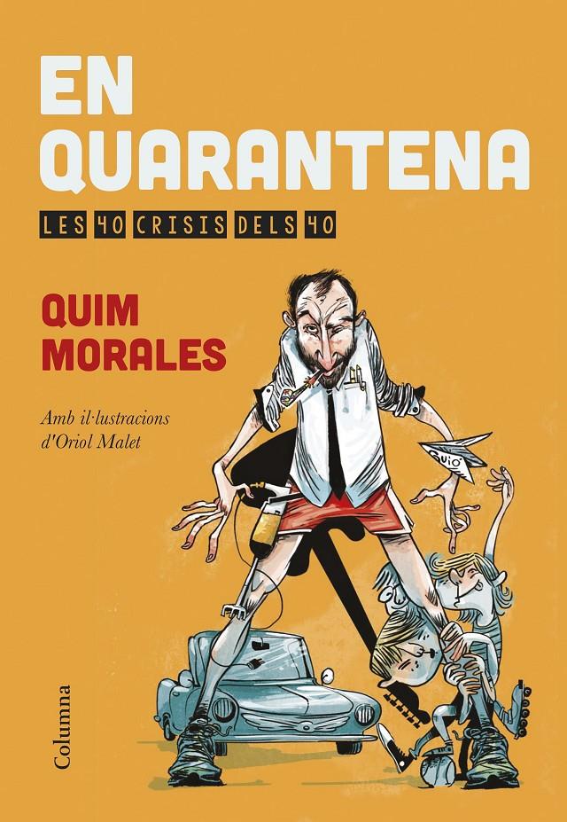 EN QUARANTENA. LES 40 CRISIS DELS 40 | 9788466419567 | MORALES, QUIM | Galatea Llibres | Llibreria online de Reus, Tarragona | Comprar llibres en català i castellà online