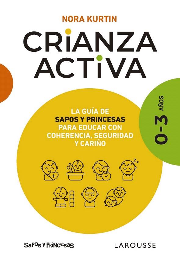 CRIANZA ACTIVA. 0-3 AÑOS | 9788410124547 | KURTIN, NORA | Galatea Llibres | Librería online de Reus, Tarragona | Comprar libros en catalán y castellano online