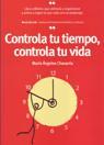 CONTROLA TU TIEMPO, CONTROLA TU VIDA | 9788473564991 | CHEVARRIA, M ANGELES | Galatea Llibres | Llibreria online de Reus, Tarragona | Comprar llibres en català i castellà online