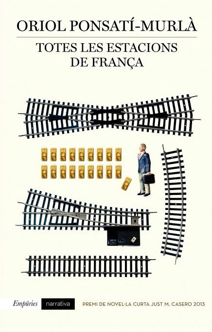TOTES LES ESTACIONS DE FRANÇA | 9788497879354 | PONSATÍ-MURLÀ, ORIOL | Galatea Llibres | Librería online de Reus, Tarragona | Comprar libros en catalán y castellano online