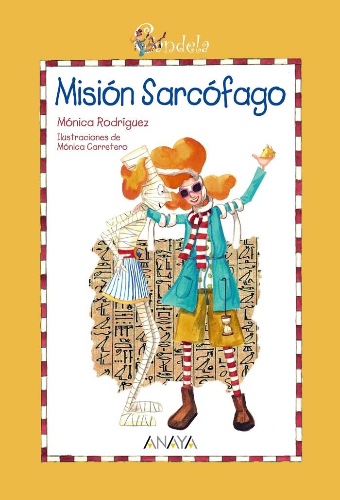 CANDELA. MISIÓN SARCÓFAGO | 9788466784993 | RODRÍGUEZ, MÓNICA | Galatea Llibres | Librería online de Reus, Tarragona | Comprar libros en catalán y castellano online