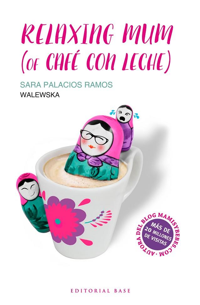 RELAXING MUM (OF CAFÉ CON LECHE) | 9788417064020 | PALACIOS RAMOS, SARA | Galatea Llibres | Librería online de Reus, Tarragona | Comprar libros en catalán y castellano online