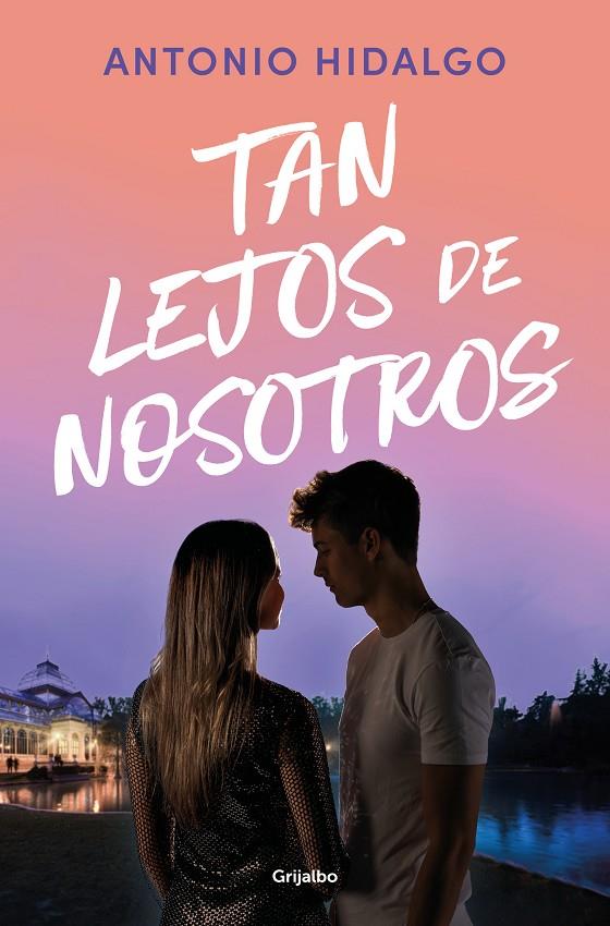 TAN LEJOS DE NOSOTROS (CERCA DE TI 2) | 9788425367649 | HIDALGO, ANTONIO | Galatea Llibres | Librería online de Reus, Tarragona | Comprar libros en catalán y castellano online