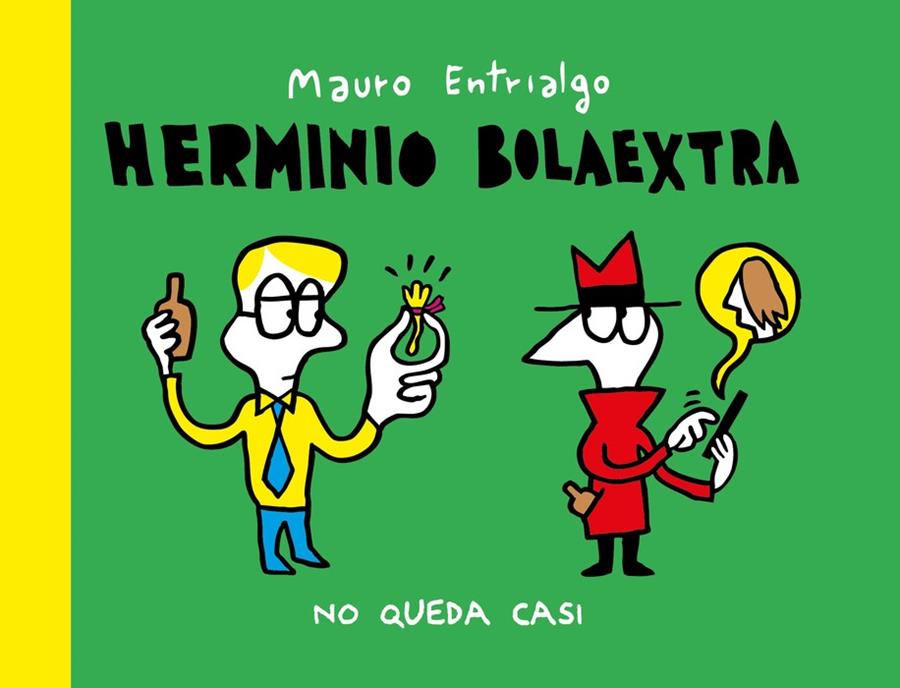 NO QUEDA CASI. HERMINIO BOLAEXTRA | 9791387927059 | ENTRIALGO, MAURO | Galatea Llibres | Librería online de Reus, Tarragona | Comprar libros en catalán y castellano online