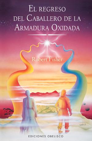 REGRESO DEL CABALLERO DE LA ARMADURA OXIDADA,EL | 9788497776370 | FISHER, ROBERT | Galatea Llibres | Librería online de Reus, Tarragona | Comprar libros en catalán y castellano online
