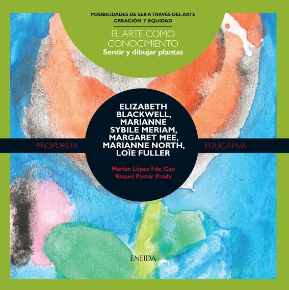 SENTIR Y DIBUJAR LAS PLANTAS | 9788492491964 | CAO, MARIÁN / PASTOR PRADA, RAQUEL | Galatea Llibres | Librería online de Reus, Tarragona | Comprar libros en catalán y castellano online