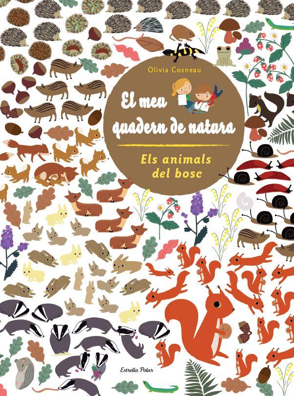 EL MEU QUADERN DE NATURA. ELS ANIMALS DEL BOSC | 9788415853299 | Galatea Llibres | Librería online de Reus, Tarragona | Comprar libros en catalán y castellano online