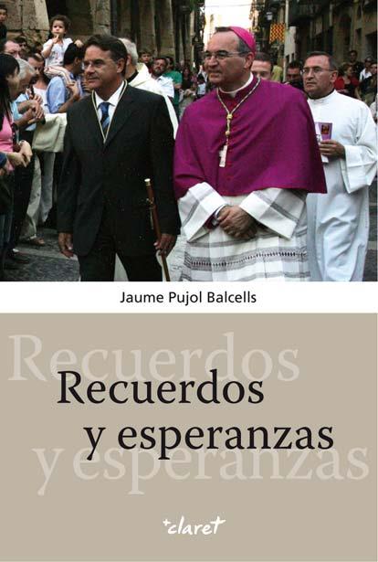 RECUERDOS Y ESPERANZAS | 9788498463248 | PUJOL BALCELLS,JAUME | Galatea Llibres | Librería online de Reus, Tarragona | Comprar libros en catalán y castellano online