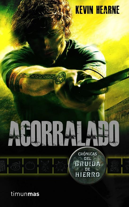 ACORRALADO. CRONICAS DEL DRUIDA DE HIERRO | 9788448003180 | HERANE, KEVIN | Galatea Llibres | Librería online de Reus, Tarragona | Comprar libros en catalán y castellano online