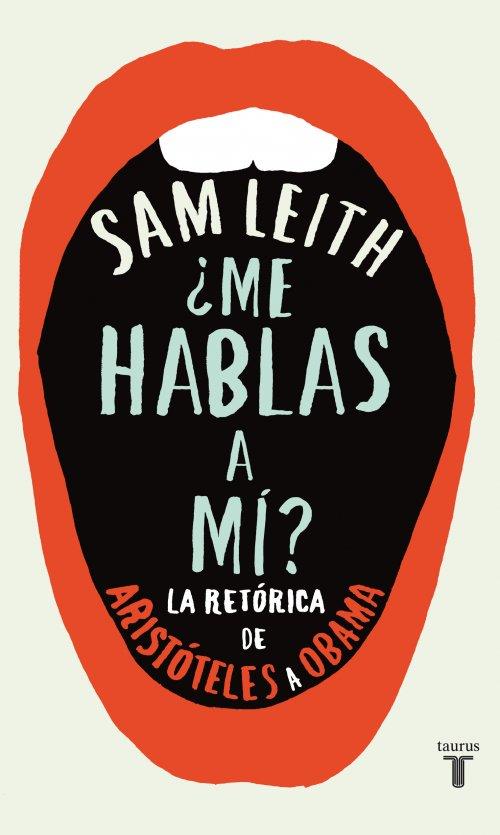 ME HABLAS A MÍ? | 9788430600700 | LEITH, SAM | Galatea Llibres | Librería online de Reus, Tarragona | Comprar libros en catalán y castellano online