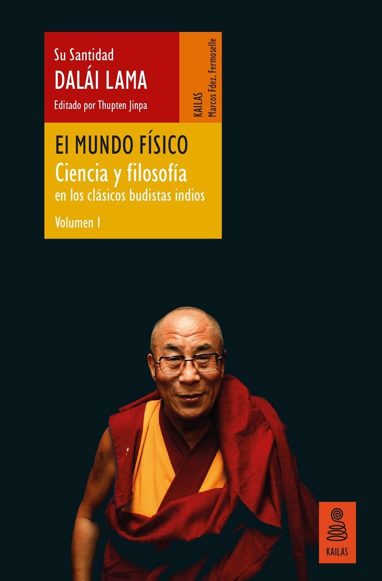 EL MUNDO FÍSICO (CIENCIA Y FILOSOFÍA EN LOS CLÁSICOS BUDISTAS INDIOS, VOL. 1) | 9788418345039 | LAMA, DALÁI | Galatea Llibres | Librería online de Reus, Tarragona | Comprar libros en catalán y castellano online