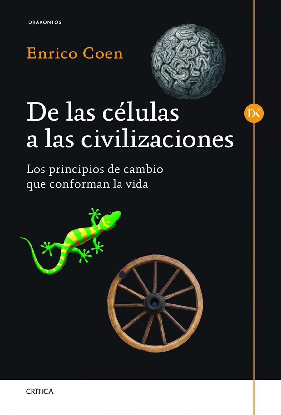 DE LAS CÉLULAS A LAS CIVILIZACIONES | 9788498924954 | COEN, ENRICO | Galatea Llibres | Librería online de Reus, Tarragona | Comprar libros en catalán y castellano online