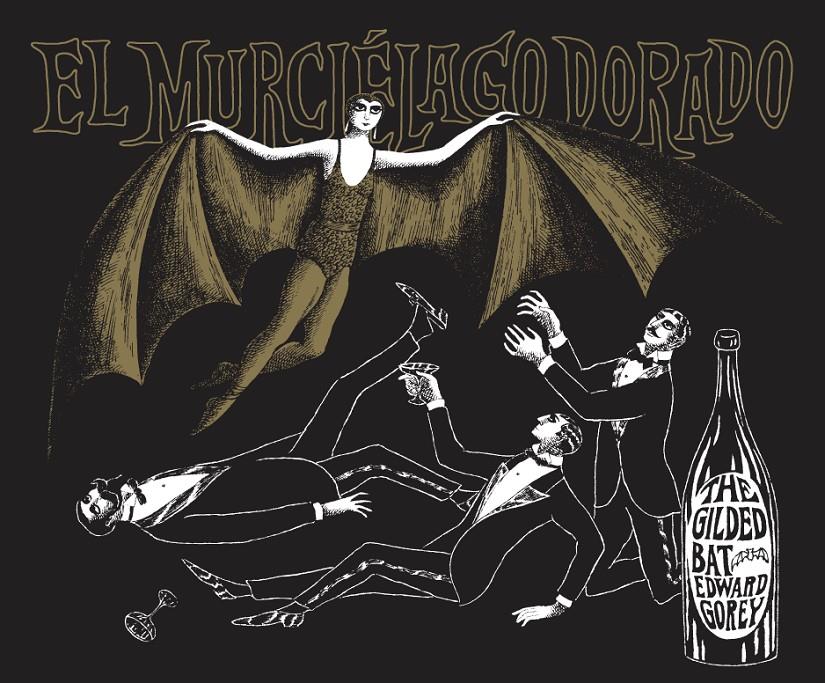 EL MURCIÉLAGO DORADO | 9788494164521 | GOREY, EDWARD | Galatea Llibres | Llibreria online de Reus, Tarragona | Comprar llibres en català i castellà online