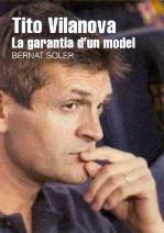 TITO VILANOVA. LA GARANTIA D'UN MODEL | 9788415232261 | SOLER, BERNAT | Galatea Llibres | Llibreria online de Reus, Tarragona | Comprar llibres en català i castellà online