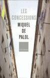 CONCESSIONS, LES | 9788466404082 | PALOL, MIQUEL DE | Galatea Llibres | Librería online de Reus, Tarragona | Comprar libros en catalán y castellano online