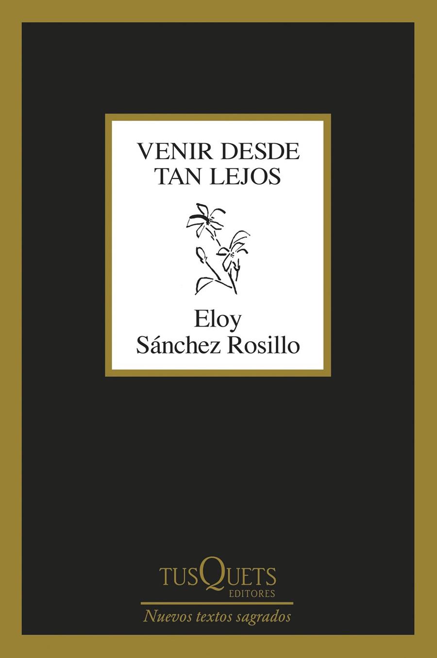 VENIR DESDE TAN LEJOS | 9788411076135 | SÁNCHEZ ROSILLO, ELOY | Galatea Llibres | Librería online de Reus, Tarragona | Comprar libros en catalán y castellano online