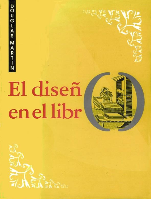 EL DISEÑO EN EL LIBRO | 9788436808124 | MARTIN, DOUGLAS | Galatea Llibres | Librería online de Reus, Tarragona | Comprar libros en catalán y castellano online
