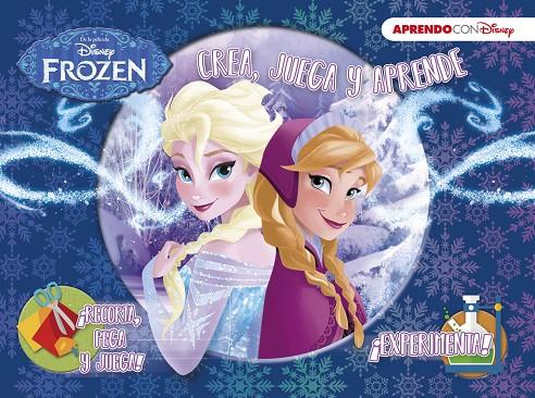 FROZEN. CREA, JUEGA Y APRENDE  | 9788416548767 | DISNEY | Galatea Llibres | Librería online de Reus, Tarragona | Comprar libros en catalán y castellano online