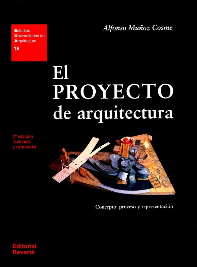 EL PROYECTO DE ARQUITECTURA (2 ED.) | 9788429122169 | MUÑOZ COSME, ALFONSO | Galatea Llibres | Llibreria online de Reus, Tarragona | Comprar llibres en català i castellà online