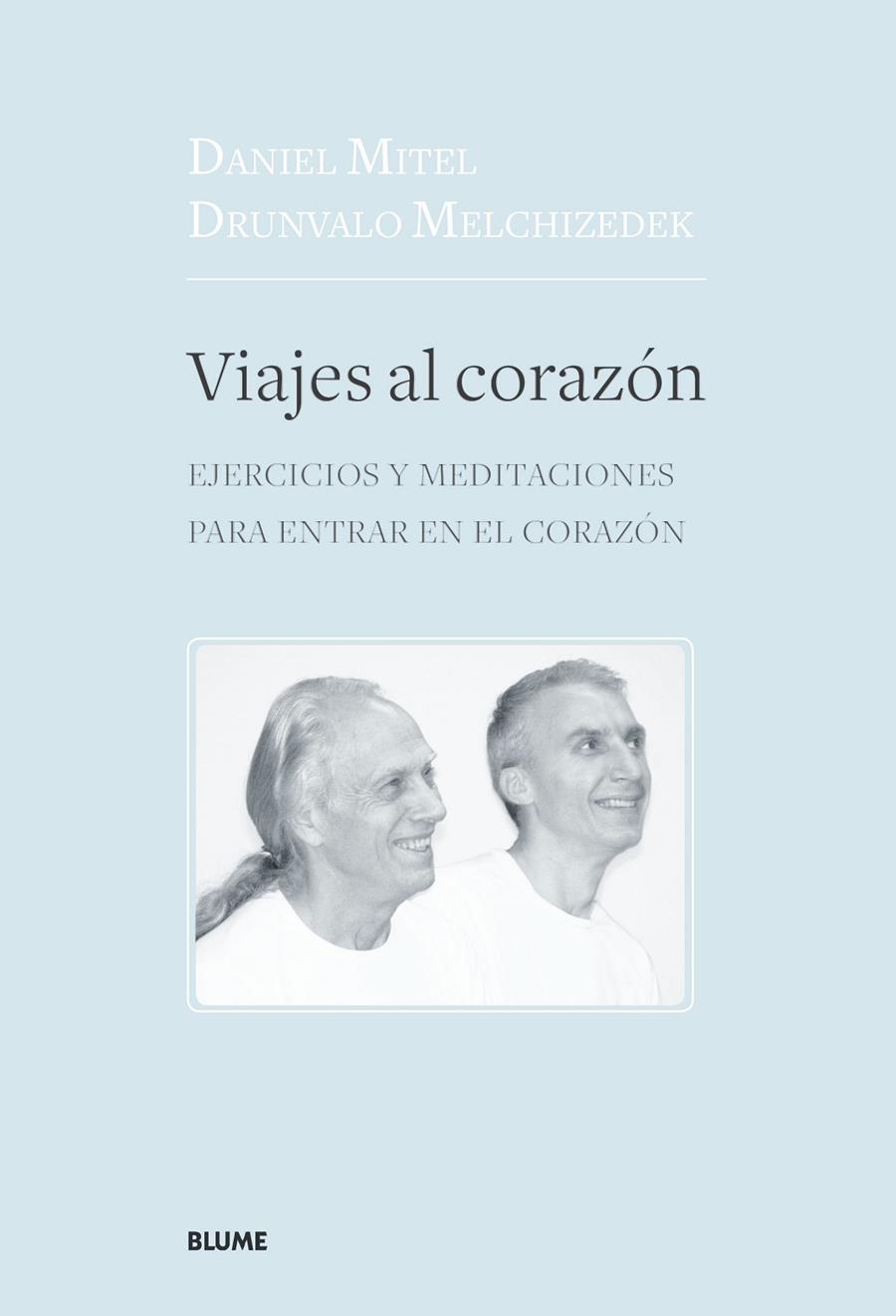VIAJES AL CORAZÓN | 9788417492151 | MELCHIZEDEK, DRUNVALO/MITEL, DANIEL | Galatea Llibres | Llibreria online de Reus, Tarragona | Comprar llibres en català i castellà online