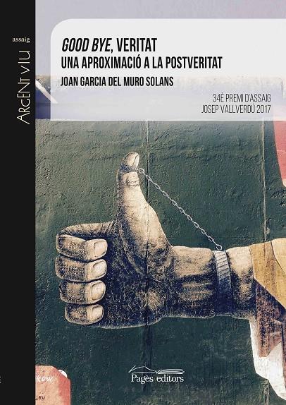 GOOD BYE, VERITAT | 9788499759753 | MURO SOLANS, JOAN GARCIA | Galatea Llibres | Librería online de Reus, Tarragona | Comprar libros en catalán y castellano online