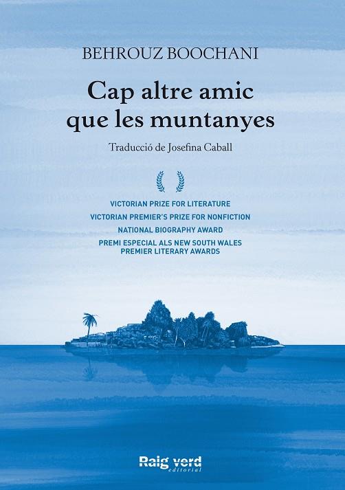 CAP ALTRE AMIC QUE LES MUNTANYES | 9788417925260 | BOOCHANI, BEHROUZ | Galatea Llibres | Librería online de Reus, Tarragona | Comprar libros en catalán y castellano online