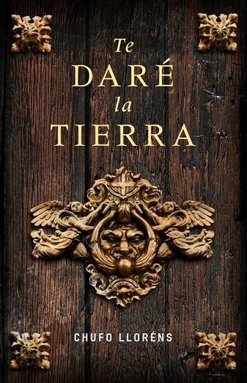 TE DARE LA TIERRA | 9788425341977 | LLORENS, CHUFO | Galatea Llibres | Llibreria online de Reus, Tarragona | Comprar llibres en català i castellà online