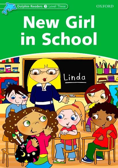 NEW GIRL IN SCHOOL (LEVEL 3) | 9780194401012 | Galatea Llibres | Librería online de Reus, Tarragona | Comprar libros en catalán y castellano online