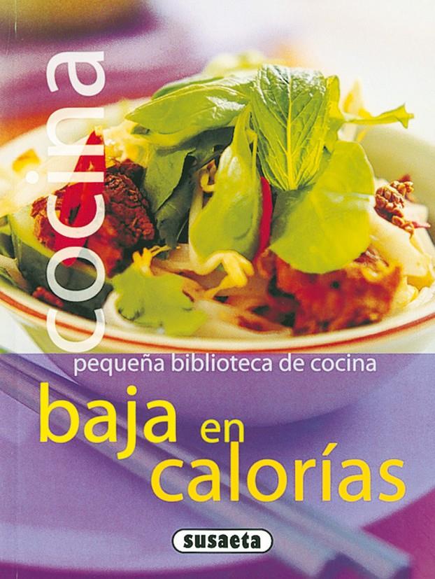 COCINA BAJA EN CALORIAS | 9788430559565 | SUSAETA, EQUIPO | Galatea Llibres | Librería online de Reus, Tarragona | Comprar libros en catalán y castellano online