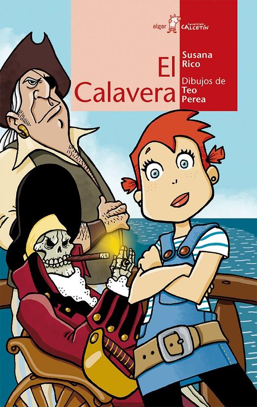 EL CALAVERA | 9788498455618 | RICO CALLEJA, SUSANA | Galatea Llibres | Llibreria online de Reus, Tarragona | Comprar llibres en català i castellà online