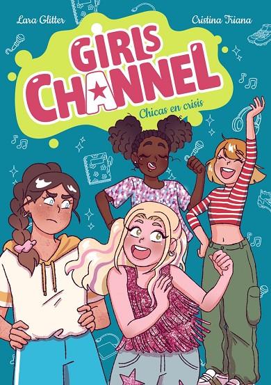 GIRLS CHANNEL 3. CHICAS EN CRISIS | 9788414359839 | GLITTER, LARA | Galatea Llibres | Llibreria online de Reus, Tarragona | Comprar llibres en català i castellà online