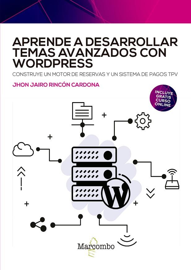APRENDE A DESARROLLAR TEMAS AVANZADOS CON WORDPRESS | 9788426735102 | RINCÓN CARDONA, JHON JAIRO | Galatea Llibres | Librería online de Reus, Tarragona | Comprar libros en catalán y castellano online