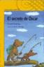 SECRETO DE OSCAR, EL | 9788420458069 | ALCANTARA, RICARDO | Galatea Llibres | Llibreria online de Reus, Tarragona | Comprar llibres en català i castellà online