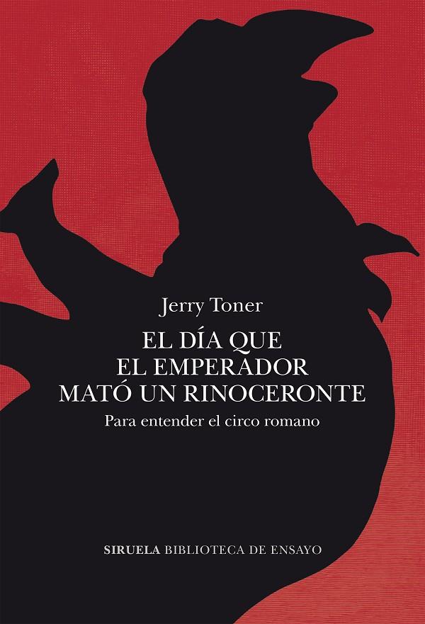 EL DÍA QUE EL EMPERADOR MATÓ UN RINOCERONTE | 9788419942777 | JERRY TONER | Galatea Llibres | Llibreria online de Reus, Tarragona | Comprar llibres en català i castellà online