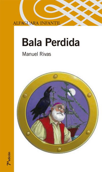 BALA PERDIDA | 9788420447520 | RIVAS, MANUEL | Galatea Llibres | Librería online de Reus, Tarragona | Comprar libros en catalán y castellano online