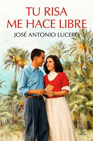 TU RISA ME HACE LIBRE | 9788467083521 | LUCERO, JOSÉ ANTONIO | Galatea Llibres | Llibreria online de Reus, Tarragona | Comprar llibres en català i castellà online