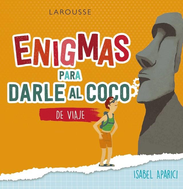 ENIGMAS PARA DARLE AL COCO. DE VIAJE | 9788418473562 | APARICI TURRADO, ISABEL | Galatea Llibres | Librería online de Reus, Tarragona | Comprar libros en catalán y castellano online