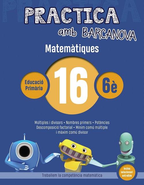 PRACTICA AMB BARCANOVA. MATEMàTIQUES 16 | 9788448945657 | Galatea Llibres | Librería online de Reus, Tarragona | Comprar libros en catalán y castellano online
