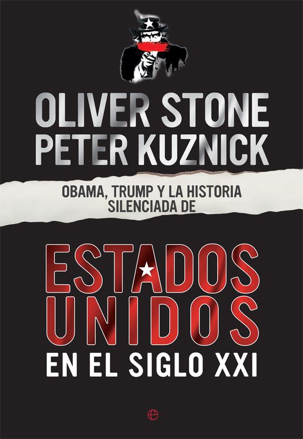 OBAMA, TRUMP Y LA HISTORIA SILENCIADA DE LOS ESTADOS UNIDOS EN EL SIGLO XXI | 9788491648642 | STONE, OLIVER/KUZNICK, PETER | Galatea Llibres | Librería online de Reus, Tarragona | Comprar libros en catalán y castellano online