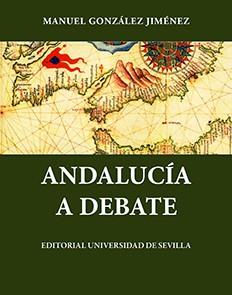 ANDALUCIA A DEBATE | 9788447204854 | GONZALEZ JIMENEZ, MANUEL | Galatea Llibres | Librería online de Reus, Tarragona | Comprar libros en catalán y castellano online
