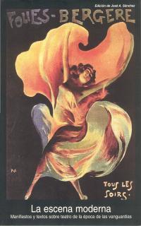 ESCENA MODERNA, LA. MANIFIESTOS Y TEXTOS SOBRE TEATRO DE LA | 9788446010210 | SANCHEZ, JOSE A. | Galatea Llibres | Librería online de Reus, Tarragona | Comprar libros en catalán y castellano online
