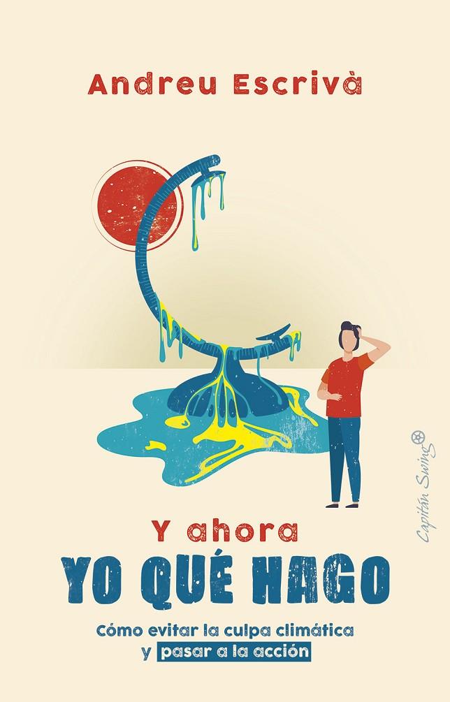 Y AHORA YO QUÉ HAGO | 9788412135435 | ESCRIVÁ, ANDREU | Galatea Llibres | Librería online de Reus, Tarragona | Comprar libros en catalán y castellano online