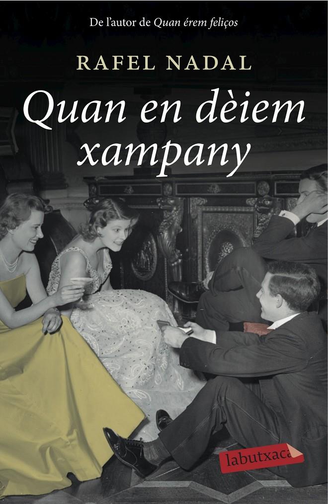 QUAN EN DÈIEM XAMPANY | 9788416334117 | NADAL, RAFEL | Galatea Llibres | Llibreria online de Reus, Tarragona | Comprar llibres en català i castellà online
