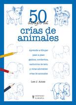 50 DIBUJOS DE CRÍAS DE ANIMALES | 9788425519826 | AMES, LEE J. | Galatea Llibres | Librería online de Reus, Tarragona | Comprar libros en catalán y castellano online