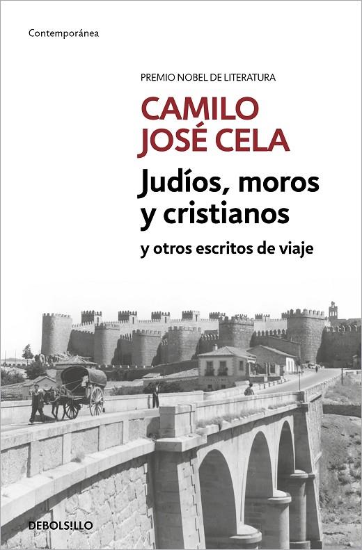 JUDÍOS, MOROS Y CRISTIANOS Y OTROS ESCRITOS DE VIAJE | 9788466342469 | CELA, CAMILO JOSÉ | Galatea Llibres | Librería online de Reus, Tarragona | Comprar libros en catalán y castellano online