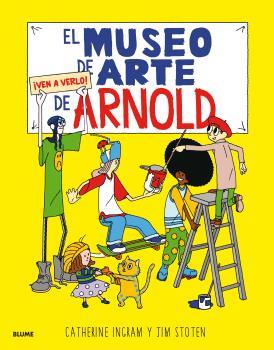 EL MUSEO DE ARTE DE ARNOLD | 9788498019476 | Galatea Llibres | Librería online de Reus, Tarragona | Comprar libros en catalán y castellano online
