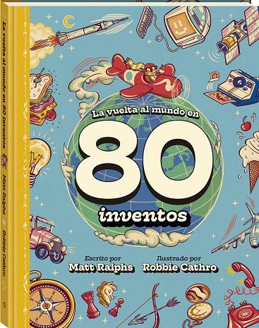 LA VUELTA AL MUNDO EN 80 INVENTOS | 9788419913159 | RALPHS, MATT | Galatea Llibres | Llibreria online de Reus, Tarragona | Comprar llibres en català i castellà online