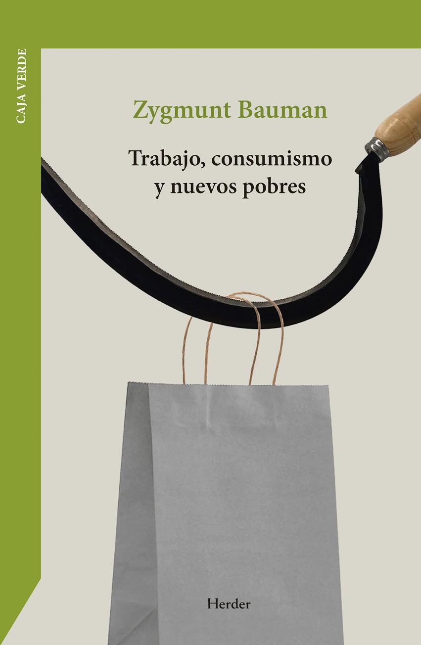 TRABAJO, CONSUMISMO Y NUEVOS POBRES | 9788425453502 | BAUMAN, ZYGMUNT | Galatea Llibres | Llibreria online de Reus, Tarragona | Comprar llibres en català i castellà online